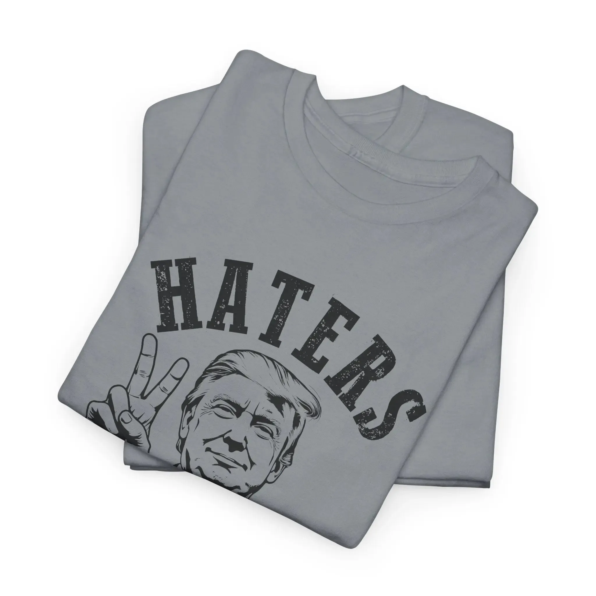 Haters Gonna Hate Unisex Cotton T-shirt